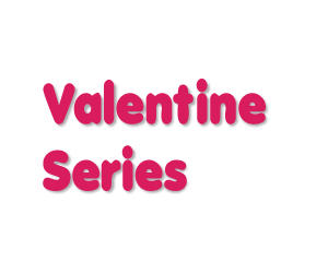 Valentine's Series